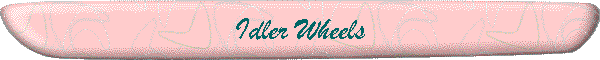 Idler Wheels